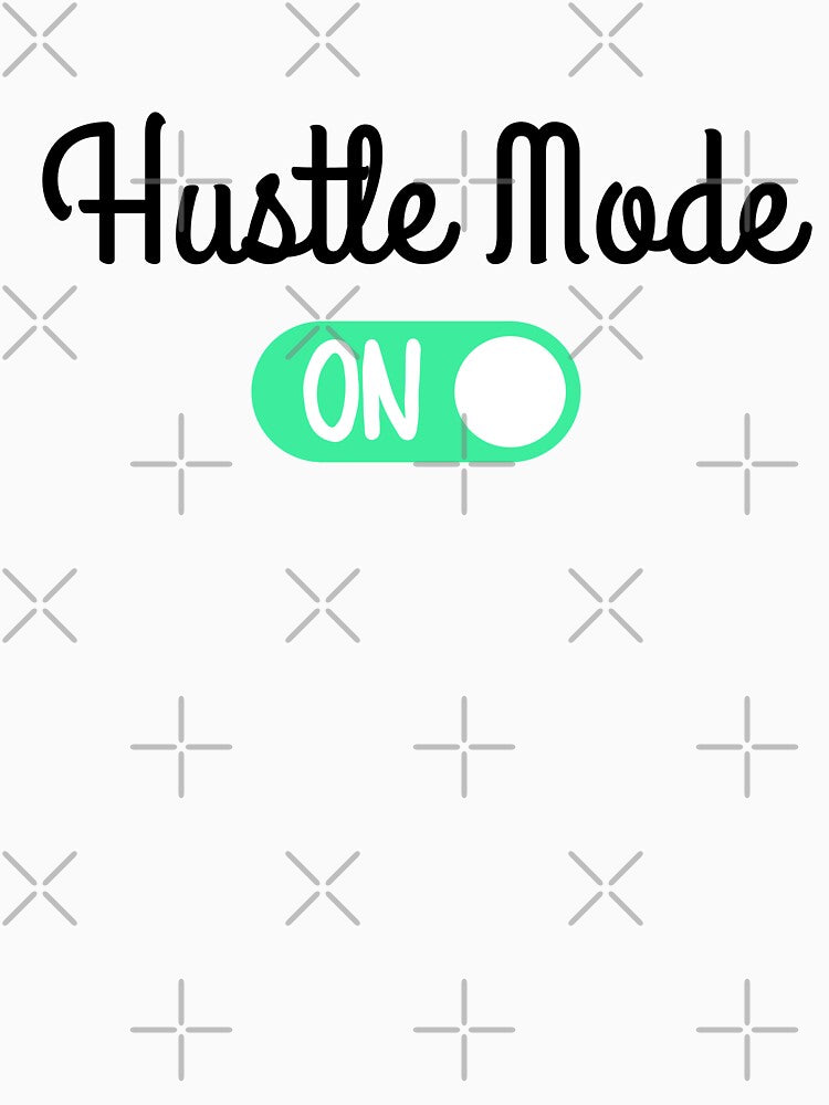 Hustle Mode ON by ronaldsonou