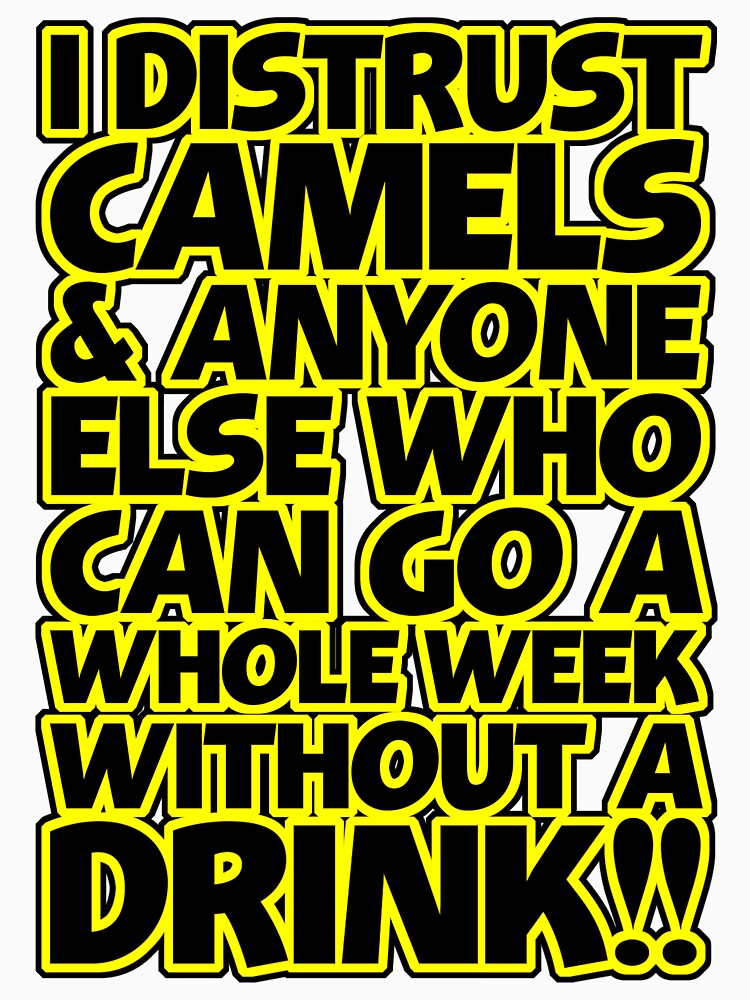 I Distrust Camels by Fairyjam
