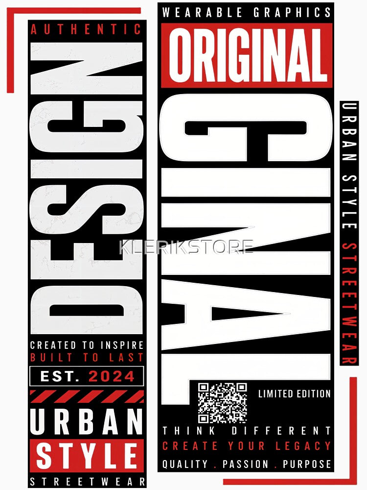 Design Original Urban Style Streetwear Quality Passion Purpose by KLERIKSTORE