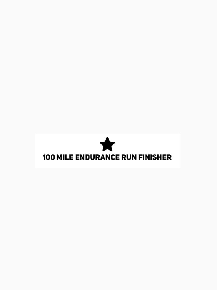 100 Mile Endurance Run Finisher by Johnkael
