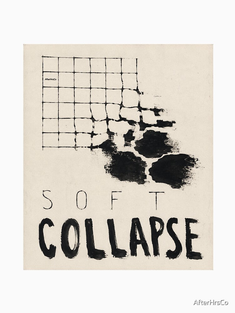 Soft Collapse - AfterHrsCo - Late Night Creator Streetwear Design by AfterHrsCo