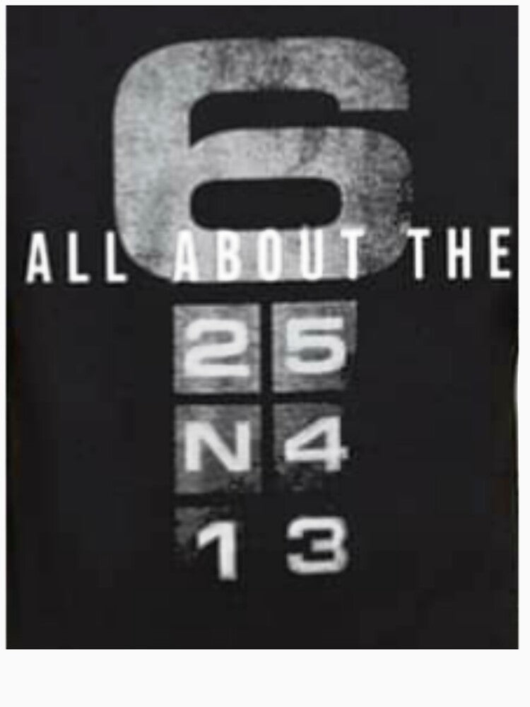 All About The 6 Printed T-shirt by storeInsight