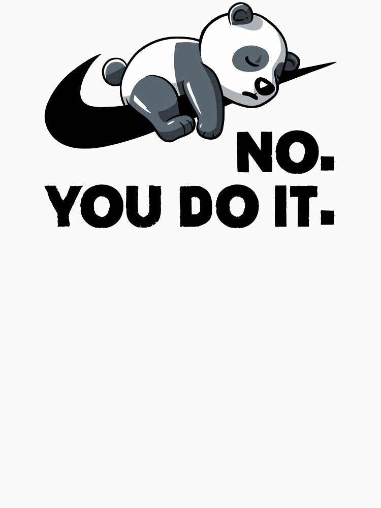 No. You do it. by Martin Jay