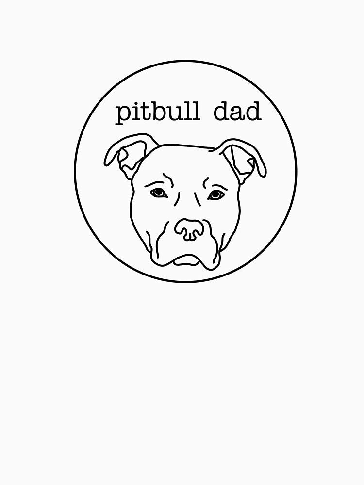 Pet Parent- Pitbull Dad by EcaDesign