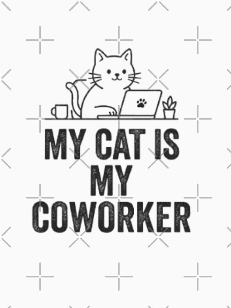 My Cat Is My Coworker - Funny Work From Home Quote by hoille