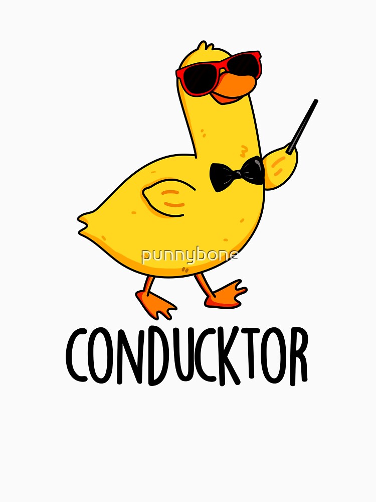 Con-duck-tor Funny Music Conductor Duck Puns by punnybone