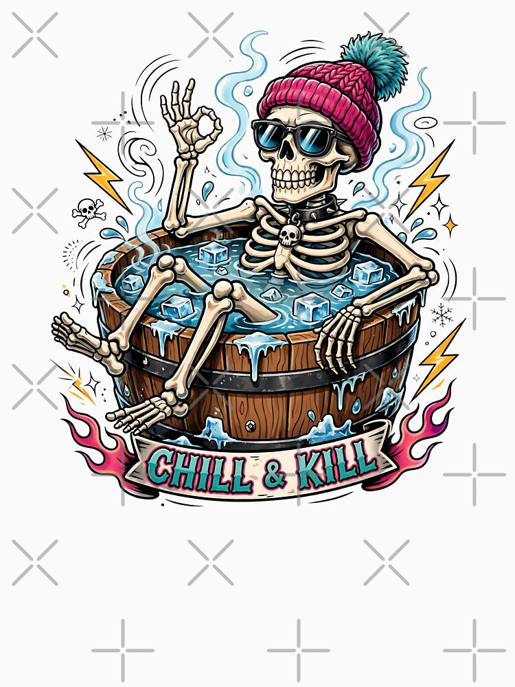 Chill & Kill Skeleton Cold Plunge Funny Ice Bath by Neurospicy Trolls