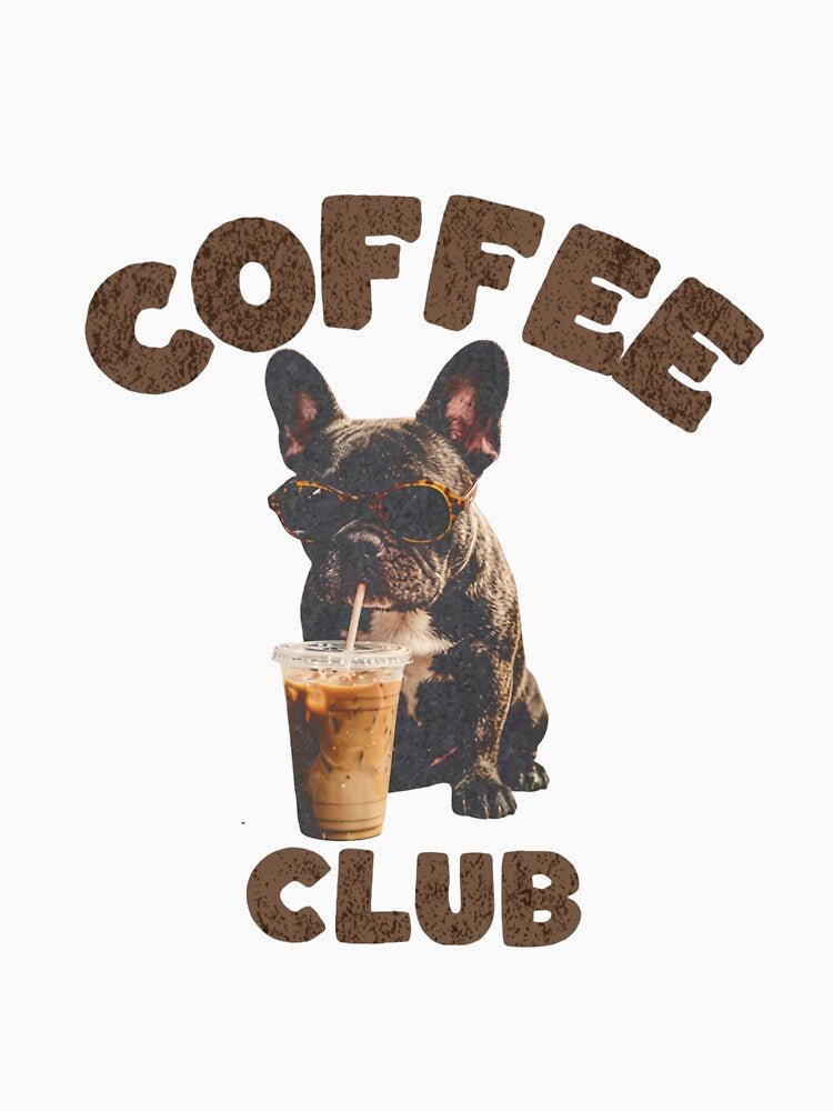 Coffee Club French Bulldog — Funny Iced Coffee Frenchie Dog Graphic by Colorful-Garden