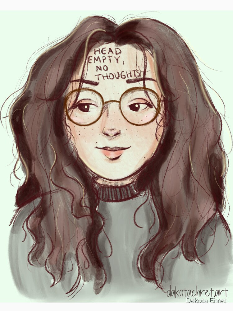 head empty, no thoughts by Dakota Ehret