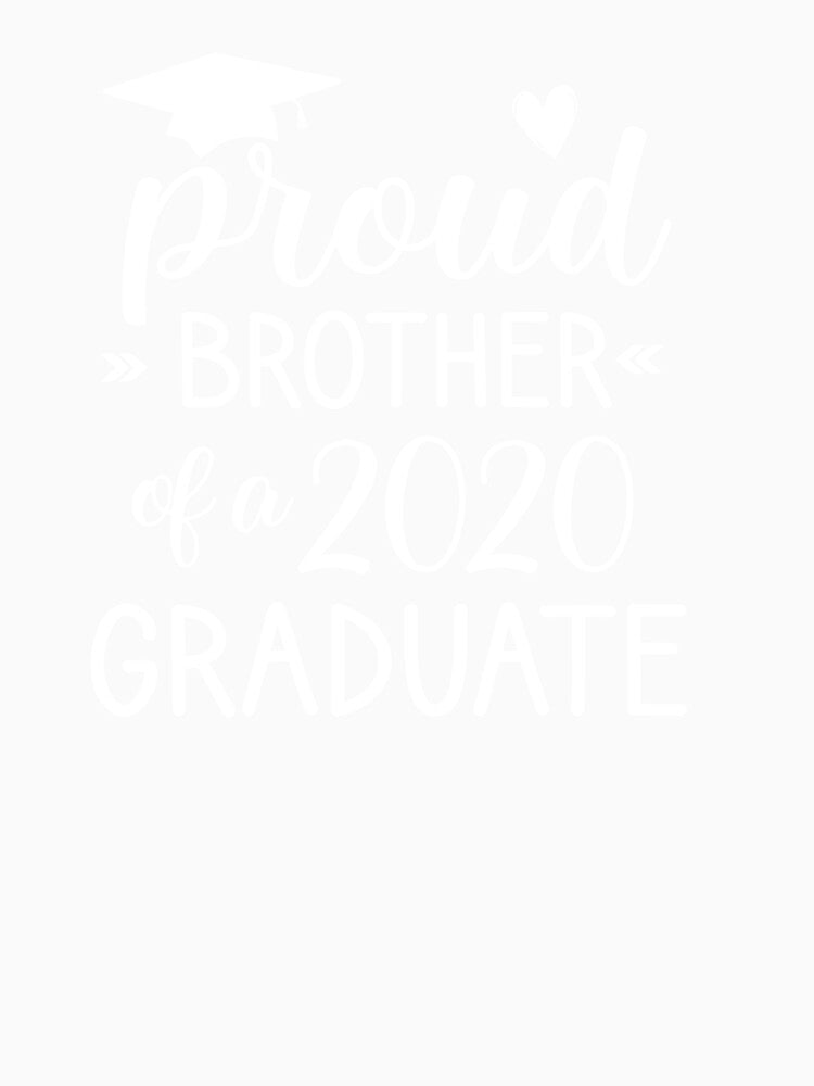 Copy of  Proud brother of a graduate 2020 by benkaza01