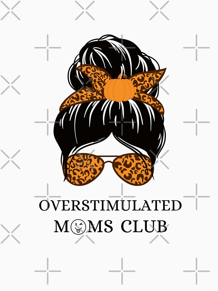 overstimulated moms club by Designhouse297