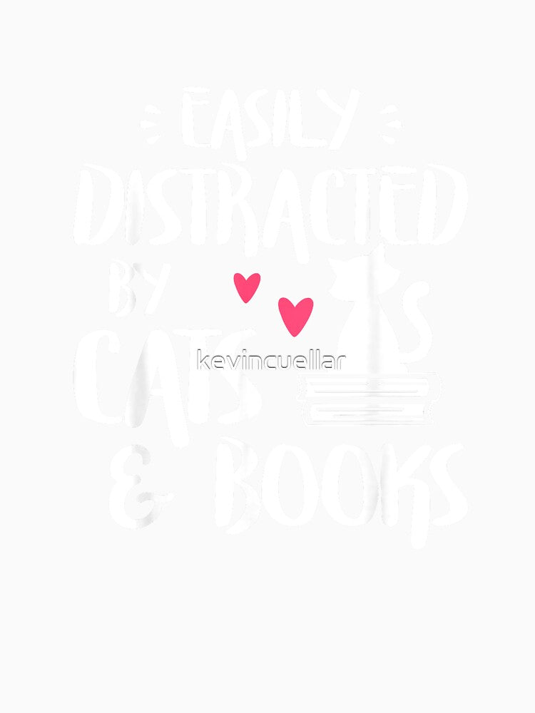 Easily Distracted by Cats and Books - Cat & Book Lover,Short Sleeve T-Shirt by kevincuellar