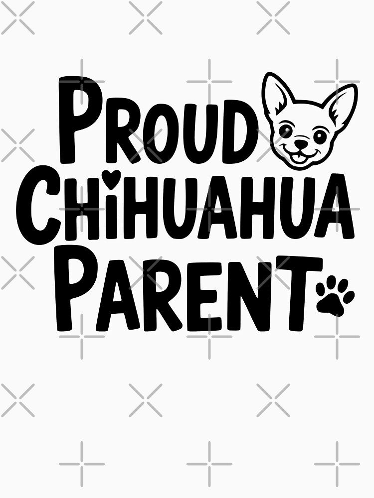 Proud Chihuahua Parent by theartfulaspie