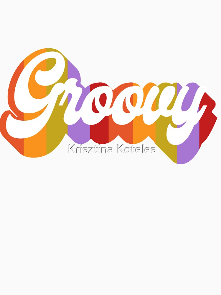 Groovy Text by Krisztina Koteles