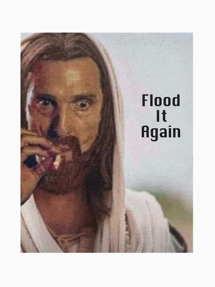 Flood it Again by NathanHag221