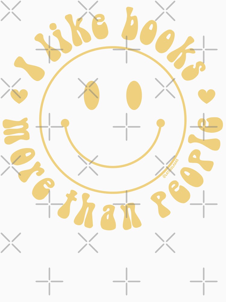 I Like Books More Than People / Bookish Aesthetic Pastel Yellow Smiley Face Book Obsessed Gifts For Kindle Readers Merch Tbr Booktrovert Ya Romance by Latinoladas