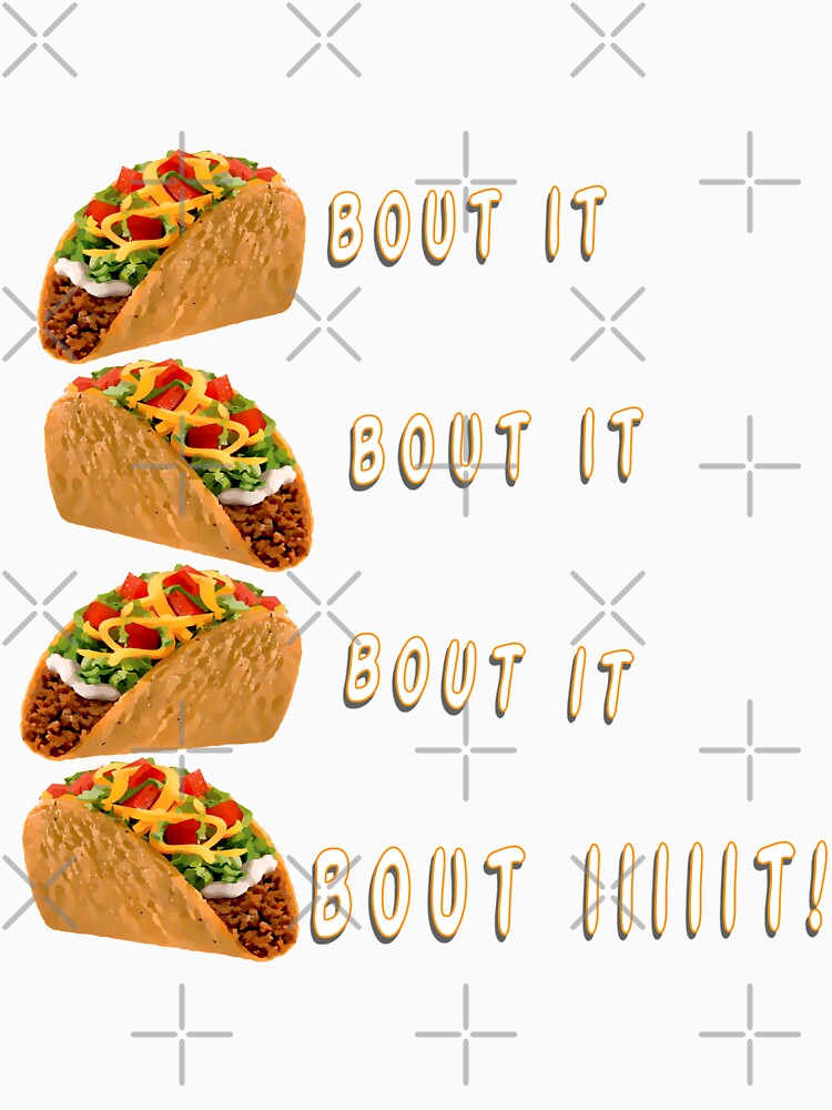 Taco Bout It! by Rockergandalf