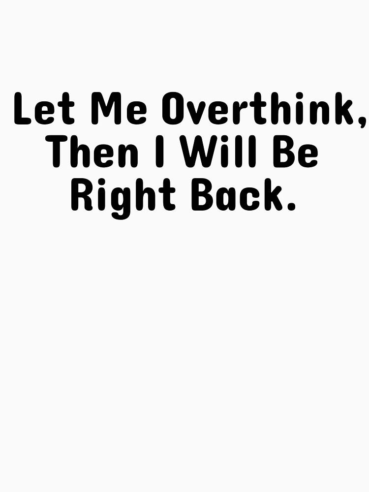 Let me Overthink by Vibezo