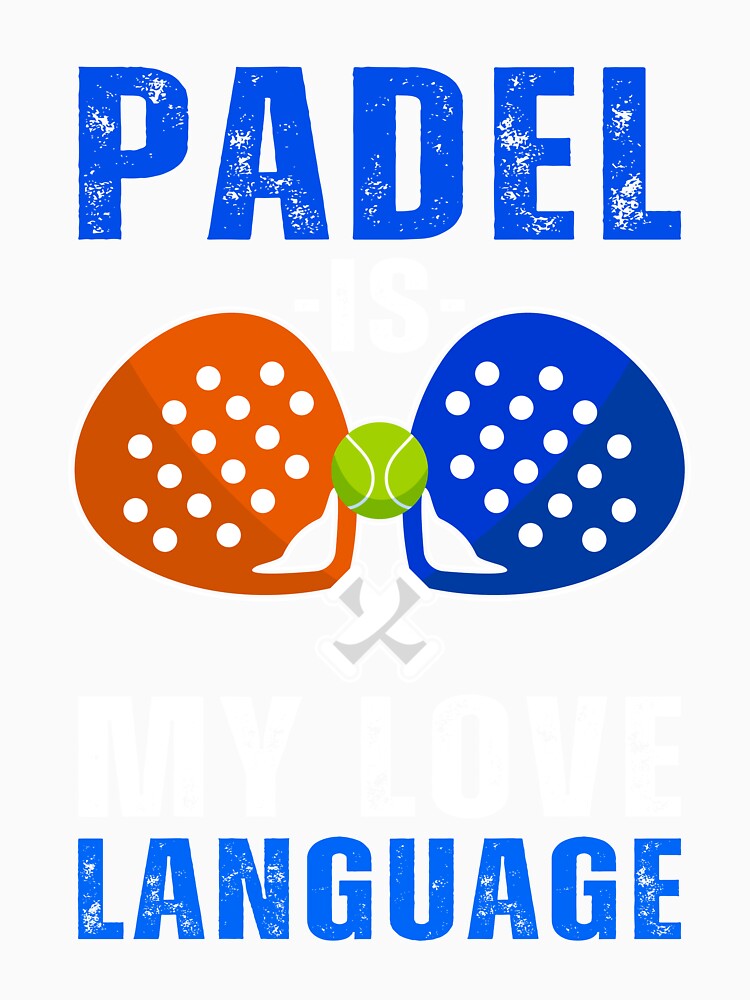 Padel Is My Love Language by doucelune