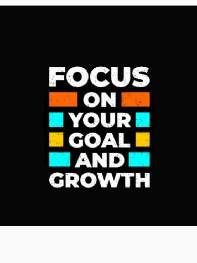 FOCUS ON YOUR GOAL AND GROWTH Sleeveless Top by BlueArRecords