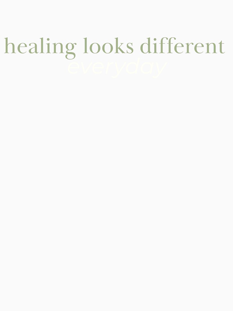 Healing Looks Different Everyday - Growth Mindset Mental Health by GentleBecoming