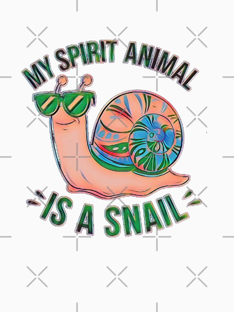 My Spirit Animal Is a Snail Slow Life Quote #3 by creativerooney