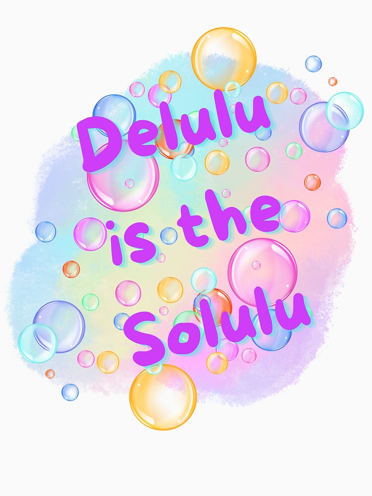 DELULU IS THE SOLULU Gift Pastel Bubbles Watercolor Tie Dye  Gift by JaymeOctober