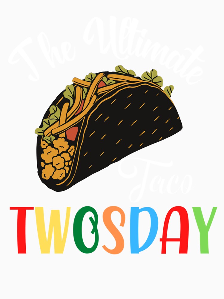 The Ultimate Taco Twosday-Tacos by Vivithames