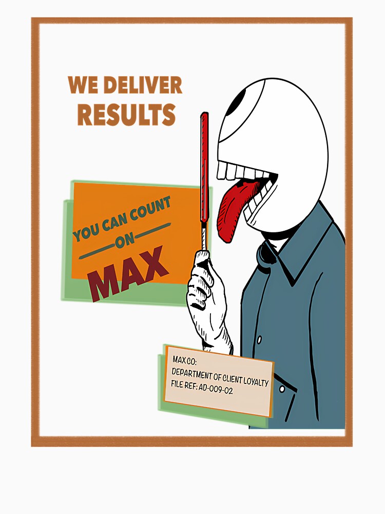 We Deliver You Can Count On Max  Max Co Poster by RafaelSerafim75