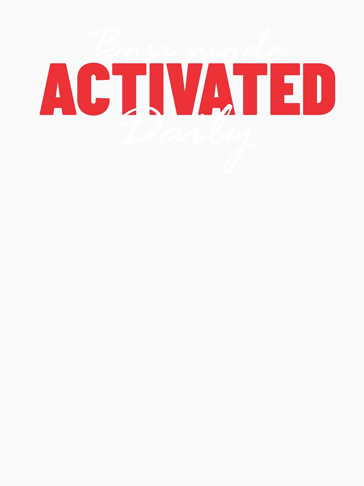 Boss Mode Activated – Daily Hustle Statement Tee by Nigflute