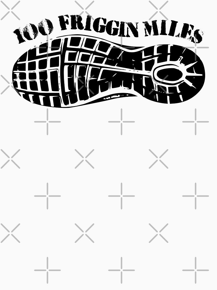 100 Friggin Miles Ultra Running Tread by Esskay Designs