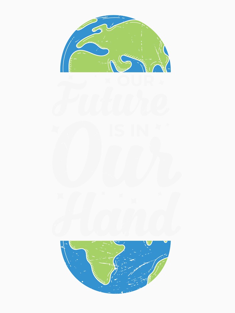 Our Future Is In Our Hand by proearth2022