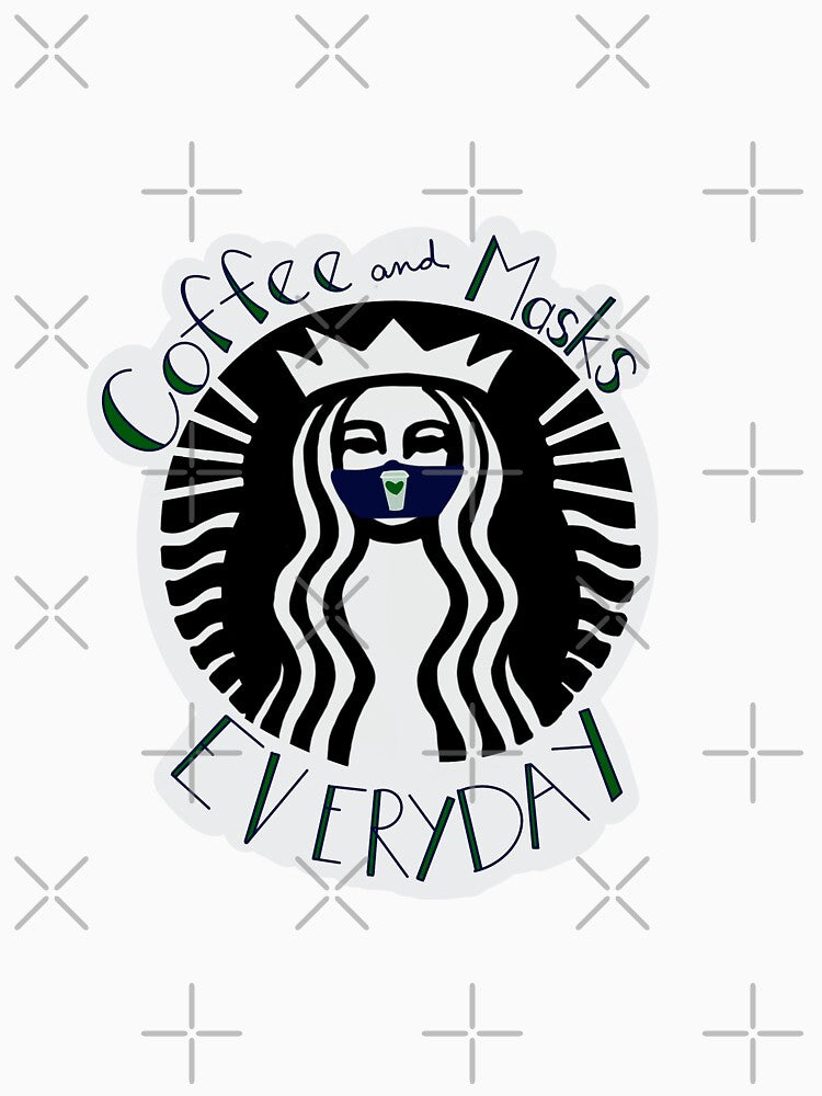 Coffee and Masks Every Day by caringarage