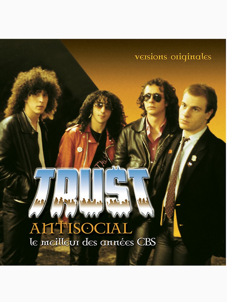 Trust - Antisocial - Le Meilleur Des Annes Cbs Album 2004 by latishaqcdelfin