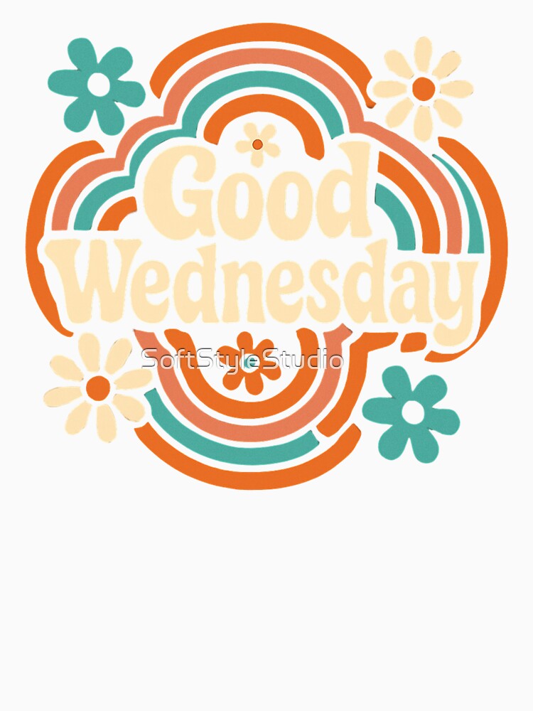 Groovy Good Wednesday Retro Floral by SoftStyleStudio ⭐⭐⭐