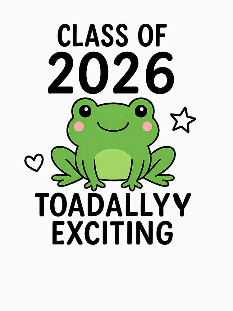 senior - Class of 2026 Toadally Exciting Cute Frog Graduation Design by MarJul