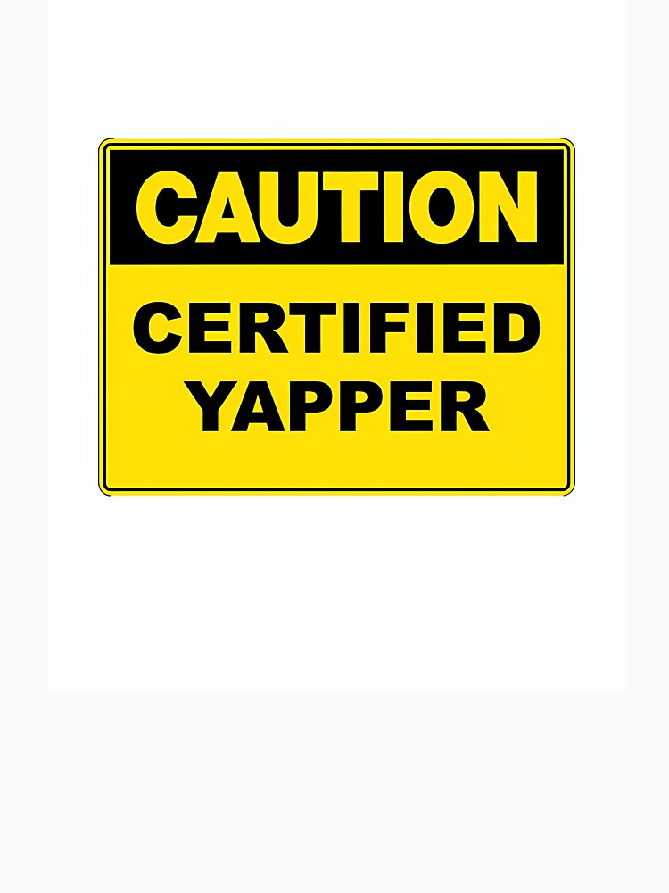 Caution Certified Yapper Sticker by rykerres