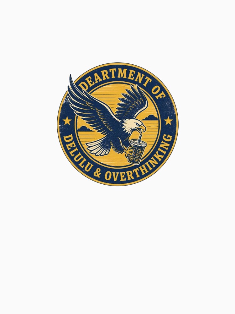 Department of Delulu & Overthinking Eagle Iced Coffee by ByKayaPrints