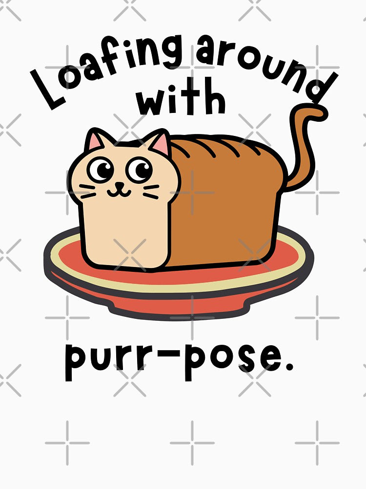 Loafing Around with Purr-pose – Funny Cat Bread Pun Design | Cute Kawaii Cat Lover Gift by The BeeKind Space by TheBeeKindSpace