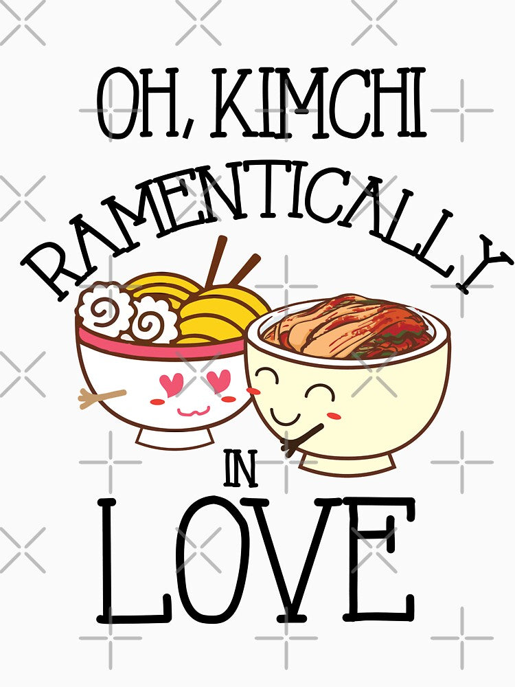 Korean Food Lovers Spicy Kimchi And Ramen Pun - Oh, Kimchi Ramentically In Love by NomYen .