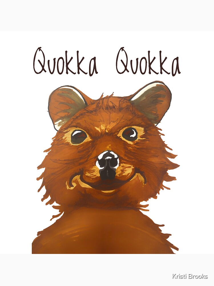 Quokka Quokka by Kristi Brooks