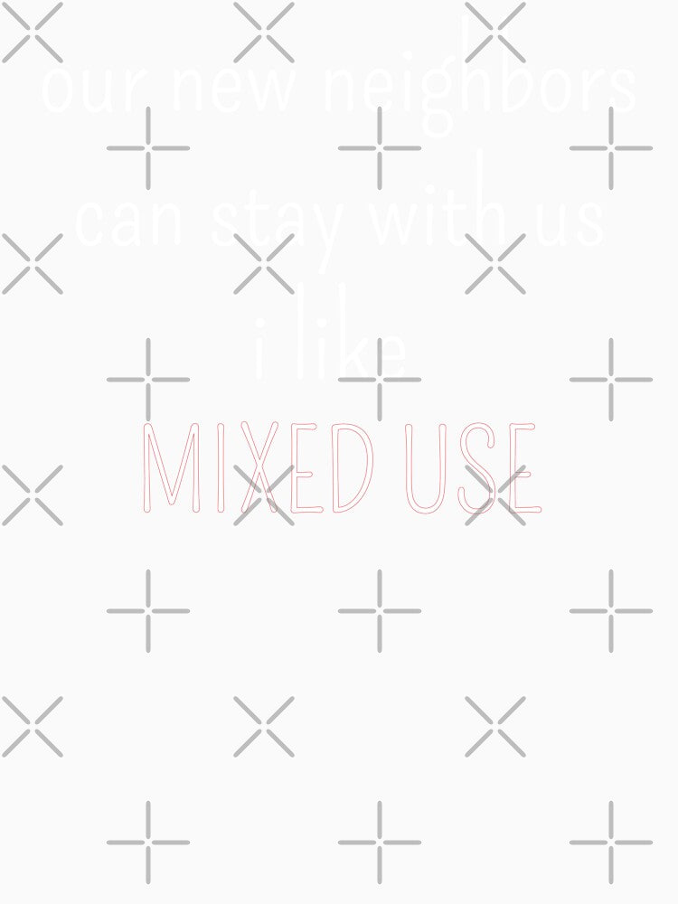 Our new neighbors can stay with us i like mixed use urban planning memes gift by kerimbayram