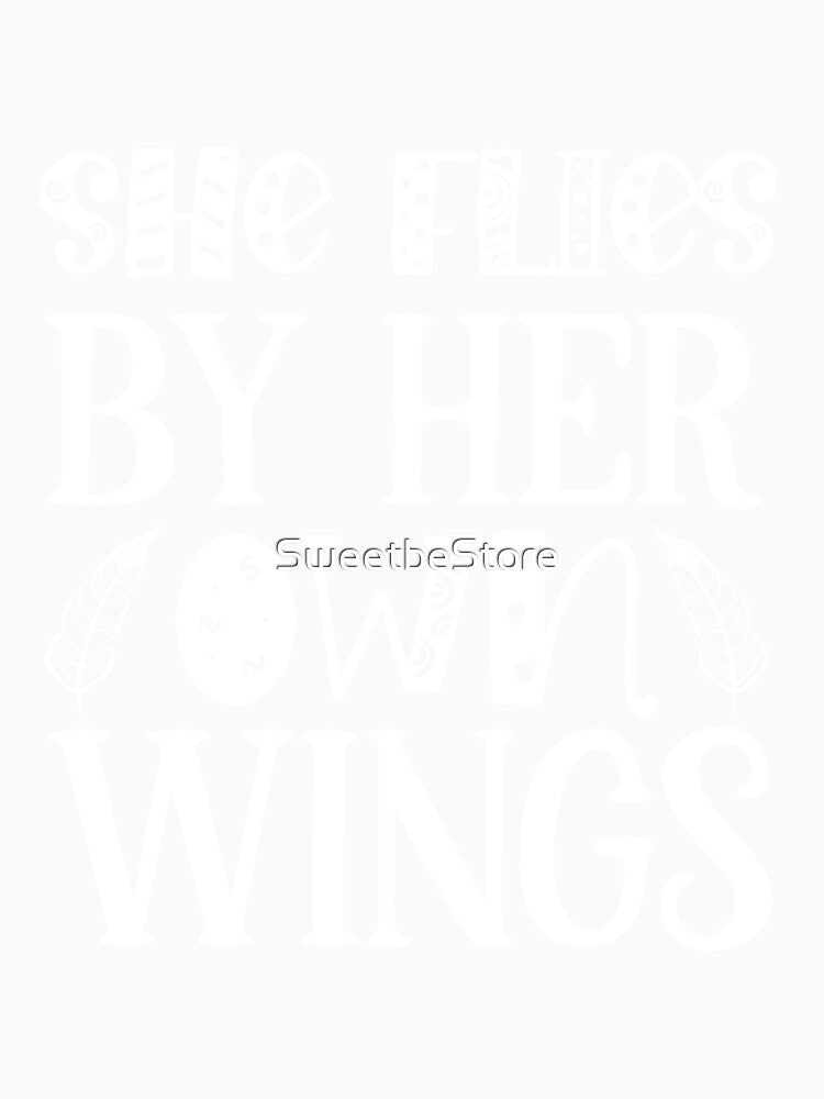 She Flies By Her Own Wings by SweetbeStore