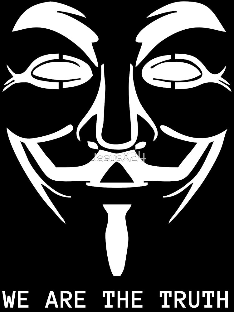 Anonymous We Are The Truth Black Style by JesusX24