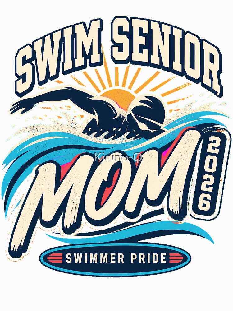 Swim Senior Mom 2026 Swimming Swimmer Mom 2026 by Kiwno-Q