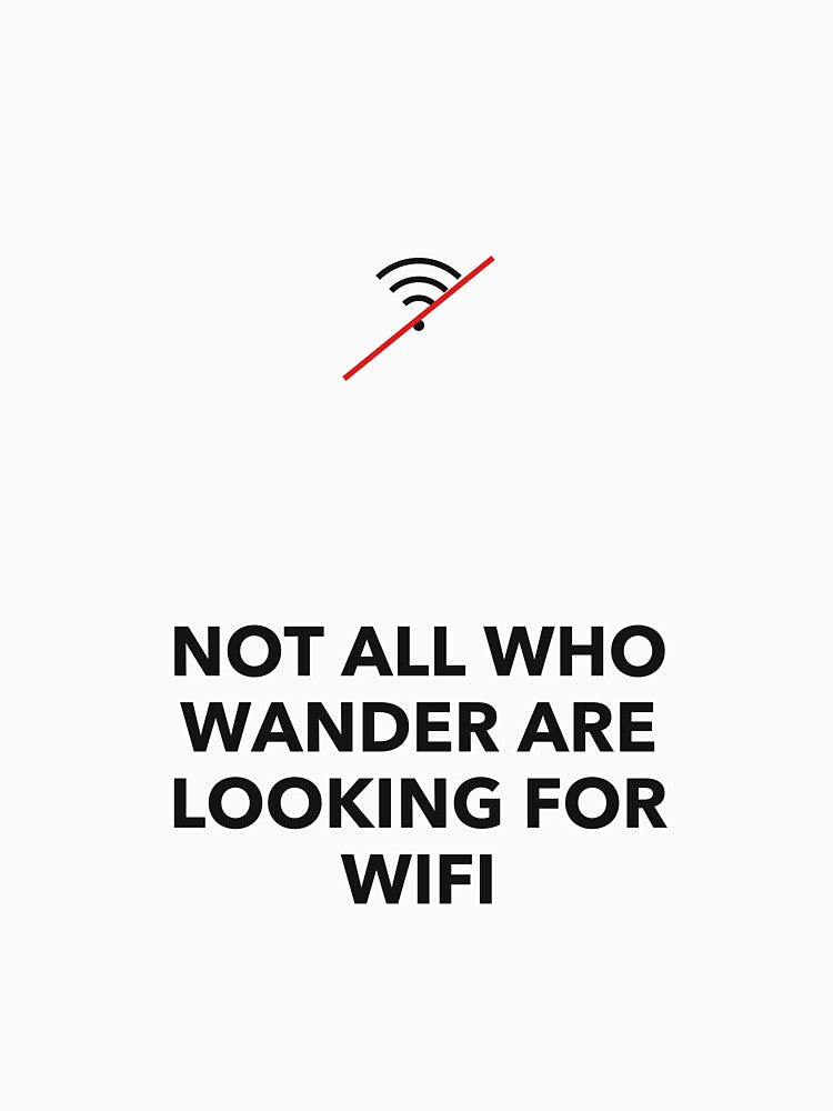 Funny Travel Wifi Wanderlust Quote by AnasElArbani22