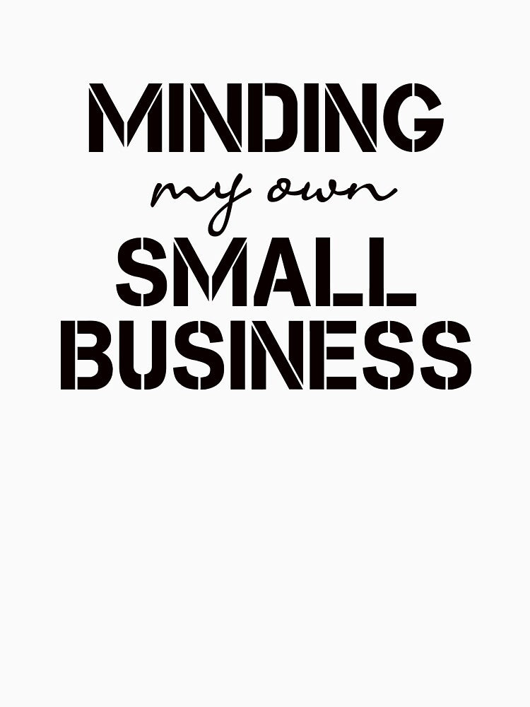 Minding my own small business by ibra2712