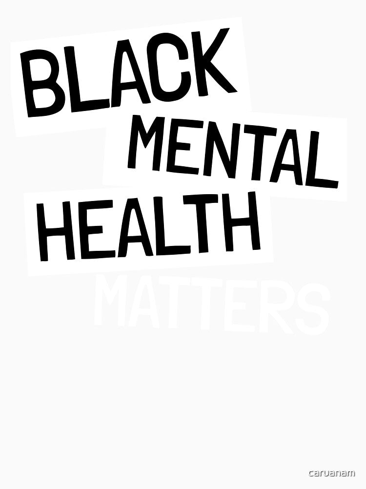 Black Mental Health Matters by Ayurveda Fun Store