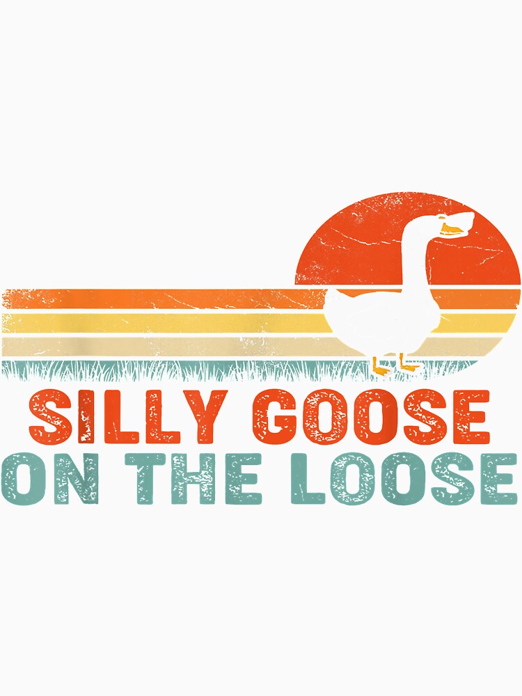 Silly goose on the loose funny saying by Andrea146