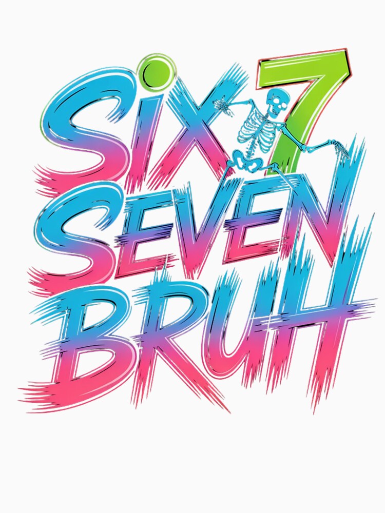 six seven bruh by Tom-Apex-Art